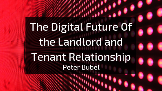 The Digital Future Of the Landlord and Tenant Relationship
