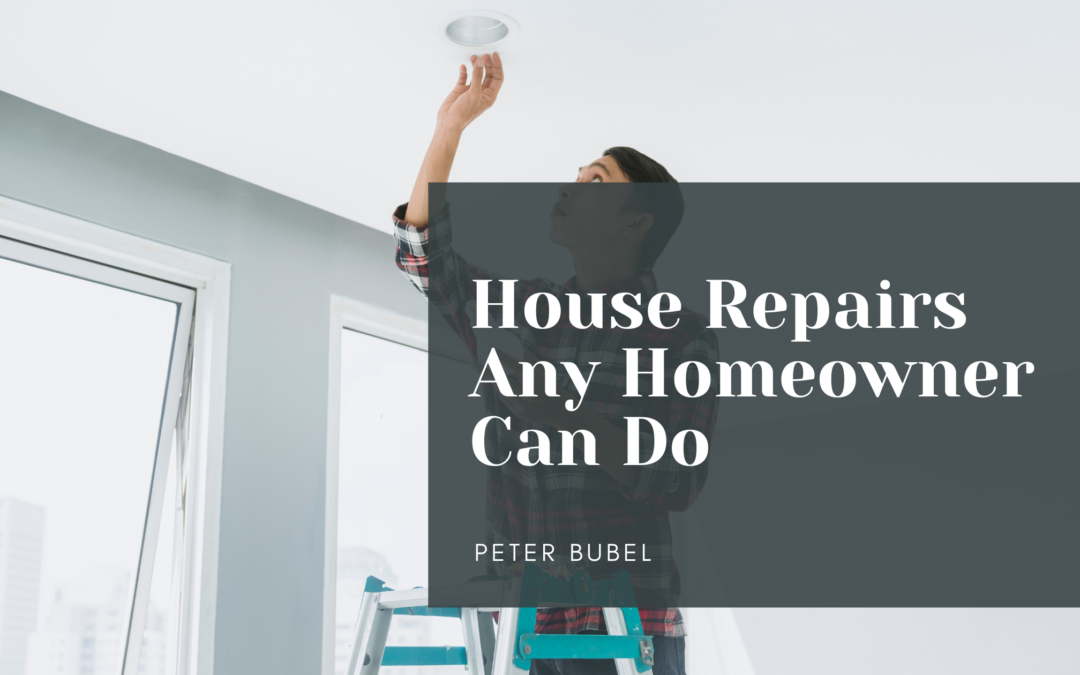 House Repairs Any Homeowner Can Do
